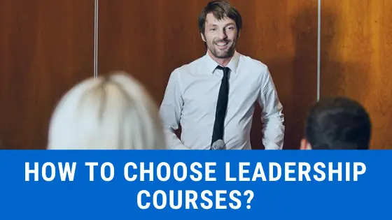 How to Choose Leadership Courses